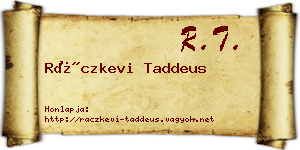 Ráczkevi Taddeus névjegykártya